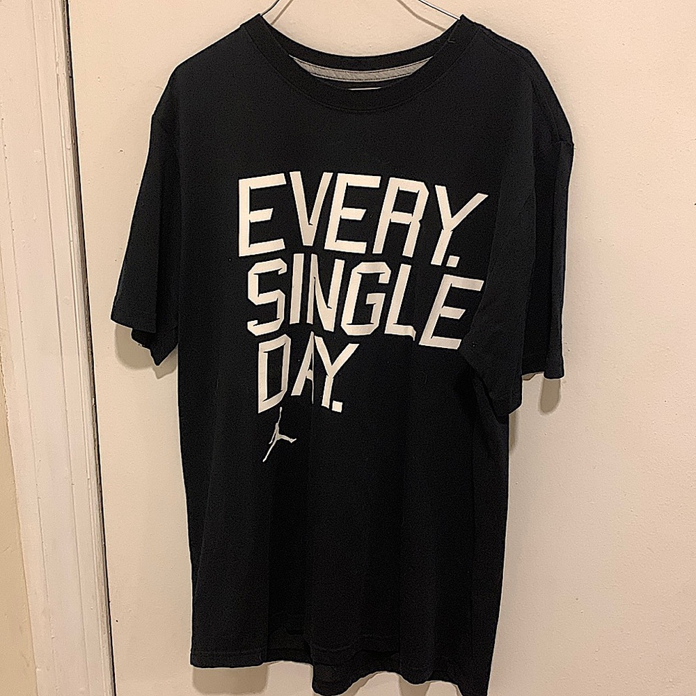 Air Jordan Tee Shirt Size Large (Every Single Day)